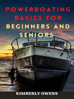 cover image of POWERBOATING BASICS FOR BEGINNERS AND SENIORS